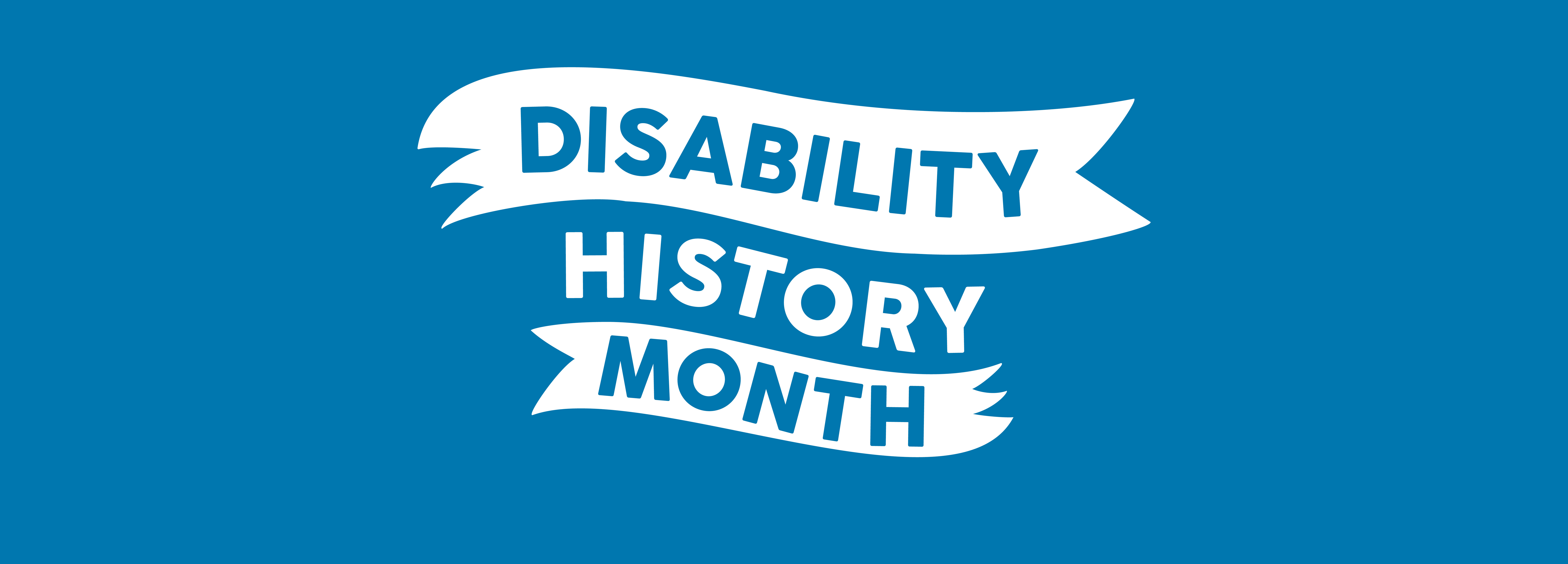 Disability History Month written in white text over a blue background